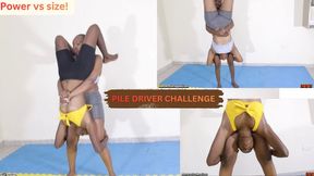 Sitting pile driver challenge