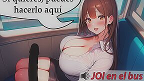 Spanish Audio Joi Hentai. A Busty Stranger Wants To Masturbate You On The Bus