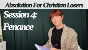 Absolution For Christian Losers, Session 4: Penance