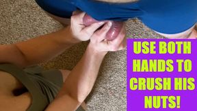 Ballbusting agony! I squeeze one nut in each hand until he cries! lol