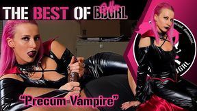 The BEST of GoddessBBGRL - Precum Vampire - Remixed and Discounted