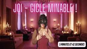 JOI - Gicle minable !