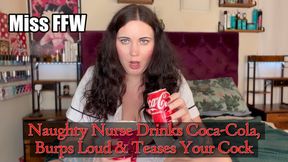 Naughty Nurse Drinks Coca-Cola Burps Loud Teases Your Cock