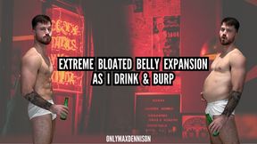 Extreme bloated belly expansion as I drink & burp