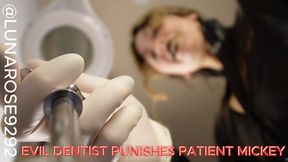 EVIL DENTIST PUNISH PATIENT MICKEY POV
