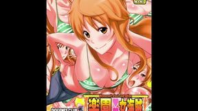 ONE PIECE - SUPER CUTE NAMI BLOWN DEEP INSIDE MULTIPLE TIGHT PUSSY / BLOWJOB / DOGGY STYLE