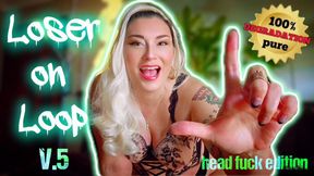 Loser on Loop V5: Head Fuck Edition - 100% Pure Degradation Series | Hardcore Femdom Verbal Humiliation with Mocking Laughter | MILF Goddess