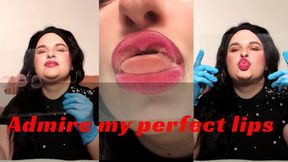 admire my lips