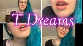 T Dreams