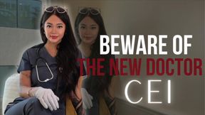 Beware of the New Doctor CEI