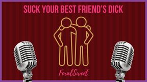 Suck Your Best Friend s Dick