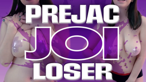 Prejac Loser JOI