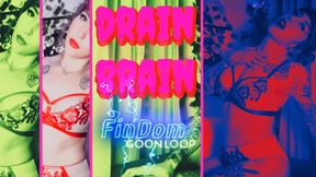 Drain Brain: FinDom Goon Loop