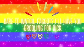 Dare to Watch, Fag? I&#039;ll Have You Drooling for Dick