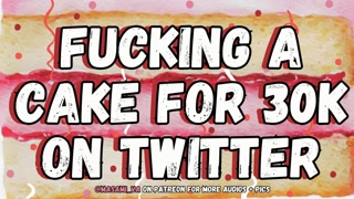 Fucking A Cake For 30k On Twitter | Male Moaning Audio