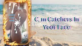 C_m Catchers In Your Face