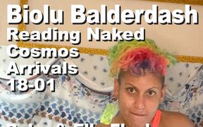 Biolu Balderdash Reading Naked The Cosmos Arrivals 18-01