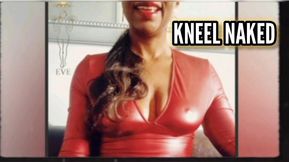 Worship KNEEL NAKED. International Women’s Day