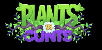 Plants Vs Cunts Vol. 12