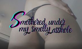 Smothered under my smelly asshole – Ass Worship JOI