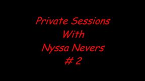 PRIVATE SESSIONS WITH NYSSA #2 (MP4) FORMAT