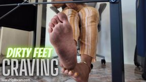 Dirty Feet Craving