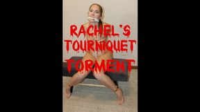 Rachel’s Tourniquet Torment