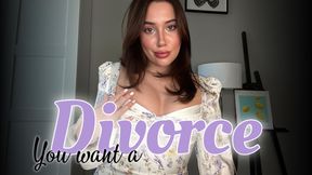 You Want a Divorce