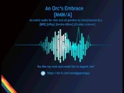 An Orc's Embrace | Erotic Audio for Men (and all genders) | [BFE] [Fantasy] [MTop] [Orc]