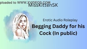 Erotic Audio&colon; Begging Daddy for His Cock in Public &lpar;English Accent & All Around Dirty Gir