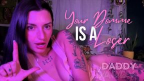Your Domme Is A Loser