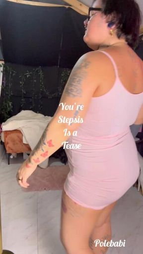 Your stepsis is a tease