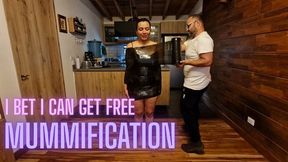 Mummification: I bet I can get free