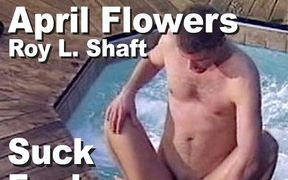 April Flowers & Roy L. Shaft Suck Fuck Facial