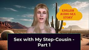Sex with My Step-Cousin - Part 1. English Audio Sex Story
