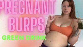 Green Drink burps