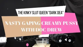 The kinky slut Queen `Dark Dea` Fucked, fisted and pissed her nasty creamy pussy part1