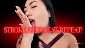 Stroke Goon Eat Repeat