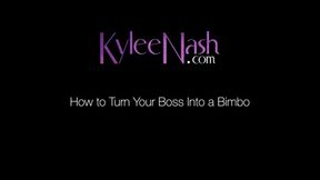 How to Turn Your Boss Into a Bimbo