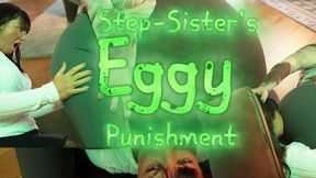 Step-Sisters Eggy Punishment