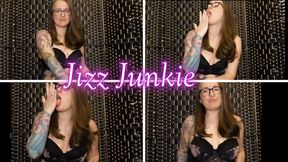 Jizz Junkie