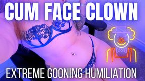 Cum Face Clown Extreme Gooning Humiliation