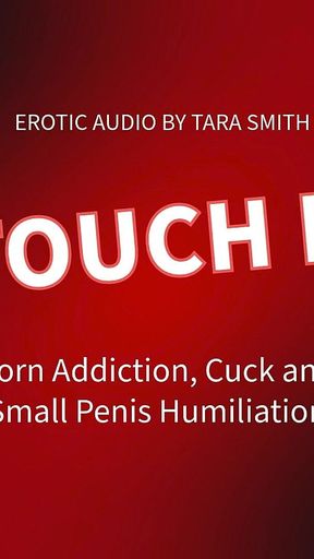 Touch It Sph Cuckold Humiliation Audio Only