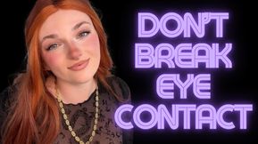 Don't Break Eye Contact - Mesmerizing Eyes Mesmerize Mind Fuck Gooning Addiction Homewrecking Relapse Goddess Worship Humiliation Tit Worship Big Tits
