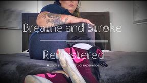 Breathe and Stroke Remastered 4K