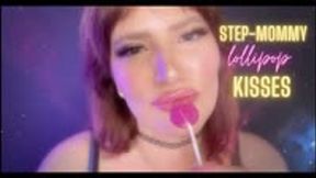 Step-Mommy Lollipop Kisses