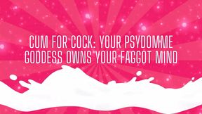 Cum for Cock: I Own Your Fag Min
