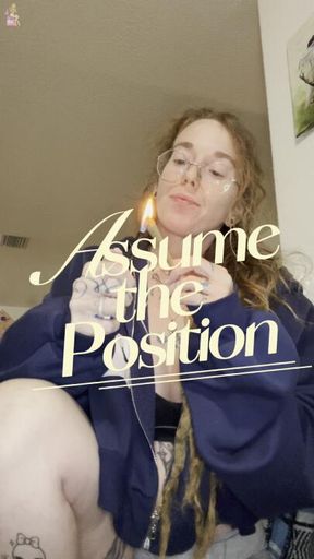 Assume the Position