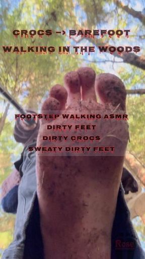 Crocs—> Barefoot Walking In The Woods
