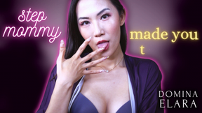 Step-Mommy made you taste it